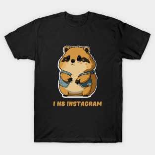 I hate instagram T-Shirt